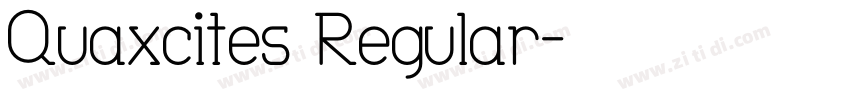 Quaxcites Regular字体转换